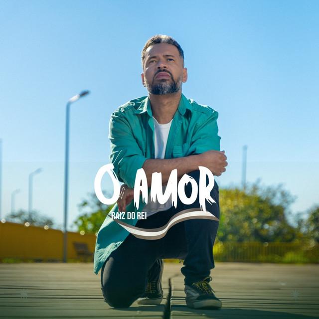 Raiz do Rei - O Amor