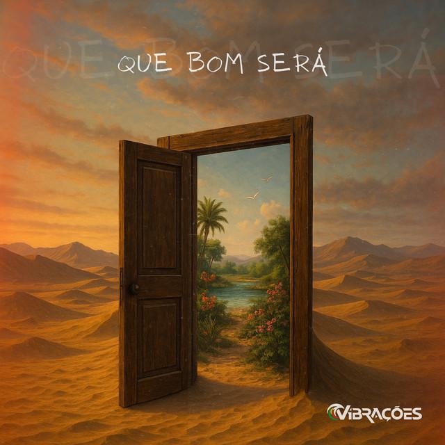 Vibrações - Que Bom Será