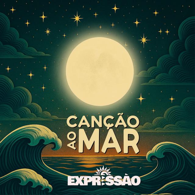 Expressão Regueira - Canção ao Mar